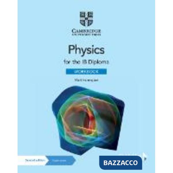 PHYSICS FOR THE IB DIPLOMA. SEVENTTH EDITION WORKBOOK WITH DIGITAL ACC