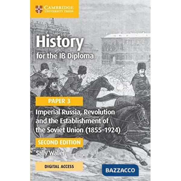 HISTORY IB DIPLOMA 3 IMPERIAL RUSSIA 1855-1924
