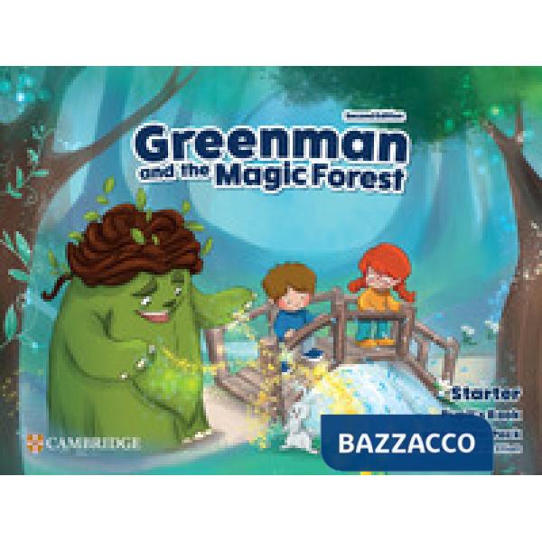 GREENMNAN AND THE MAGIC FOREST SECOND EDITION LEVEL STARTER PUPIL'S BO
