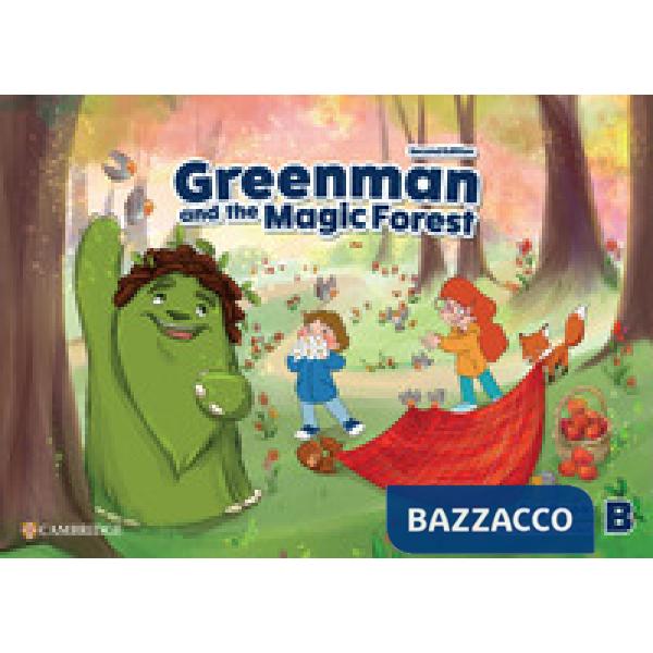 GREENMNAN AND THE MAGIC FOREST SECOND EDITION LEVEL B - BIG BOOK