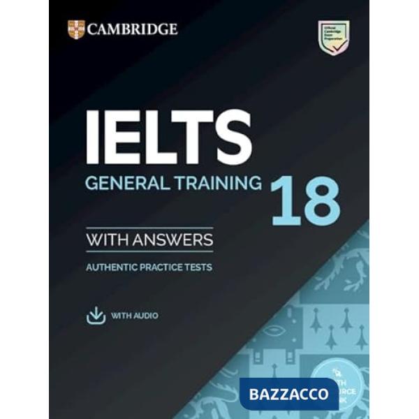 CAMBRIDGE IELST 18 GENERAL TRAINING SB WITH ANSWERS + AUDIO WITH RESOU