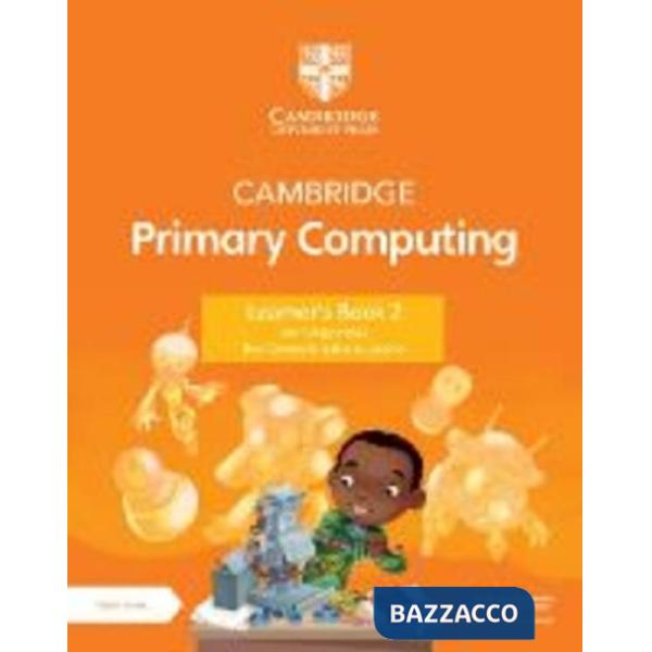 CAMBRIDGE PRIMARY COMPUTING LEARNER'S BOOK 2 WITH DIGITAL ACCESS