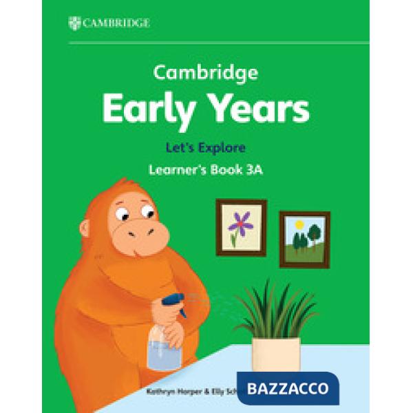 CAMBRIDGE EARLY YEARS 3 LET'S EXPLORE LEARNER'S BOOK A