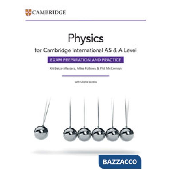 CAMBRIDGE INT. AS & A SCIENCE LEVEL EXAM PREP. AND PRACTICE PHYSICS
