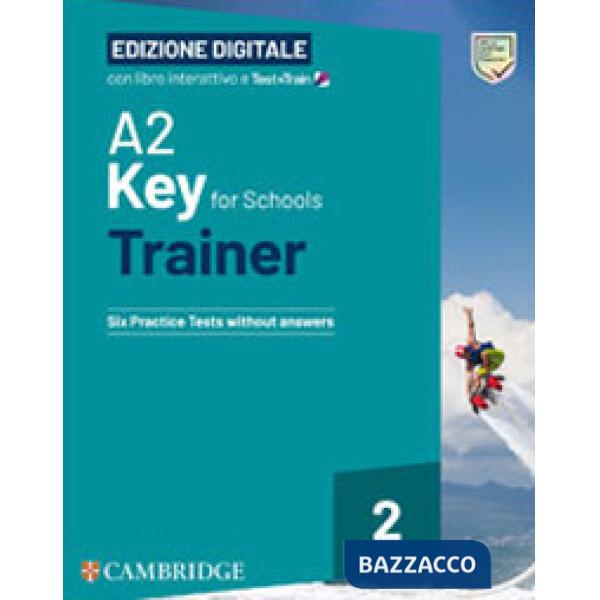 A2 KEY FOR SCHOOLS TRAINER WO/A + EB BSMART + T&T