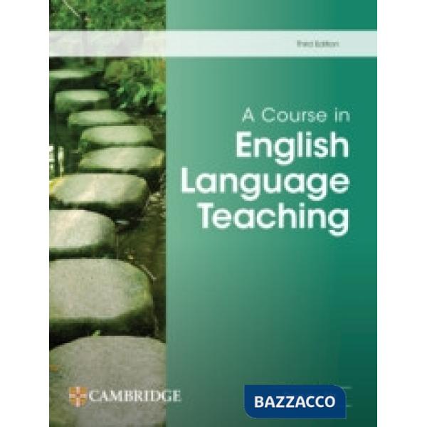 A COURSE IN ENGLISH LANGUAGE TEACHING 3RD ED