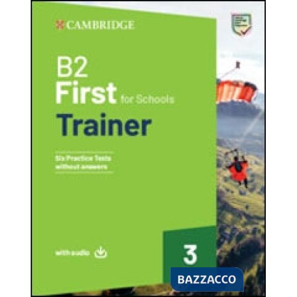 B2 FIRST FOR SCHOOLS TRAINER 3 SB + DOWNLOADABLE AUDIO + TEST