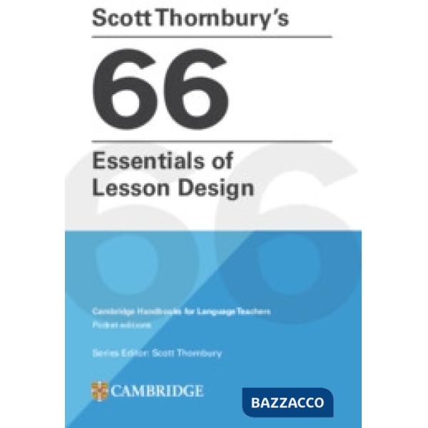 SCOTT THORNBURY'S 66 ESSENTIALS OF LESSON DESIGN