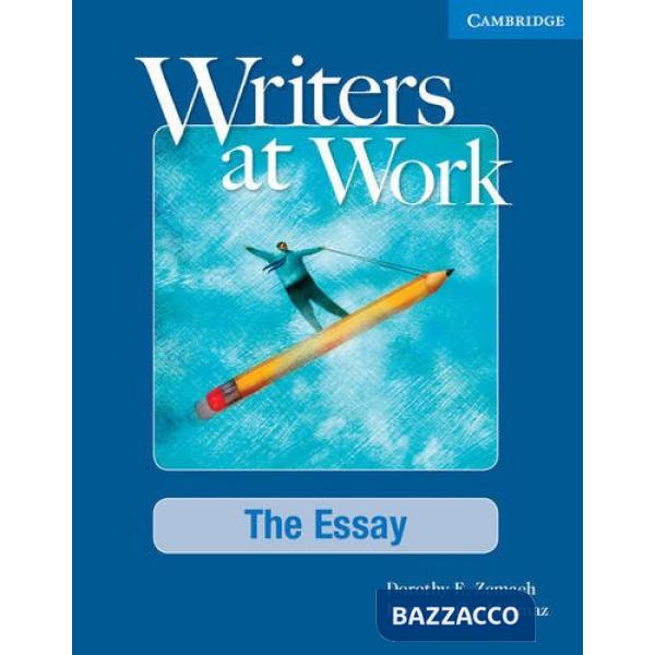 WRITERS AT WORK ESSAY STD INTERACTIVE PACK