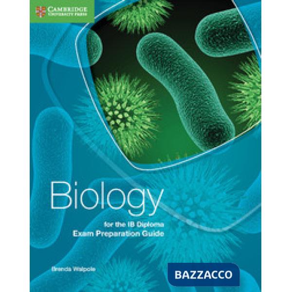 BIOLOGY IB DIPLOMA EXAM PREPARATION GUIDE