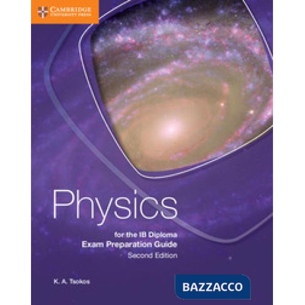 PHYSICS IB DIPLOMA EXAM PREPARATION GUIDE