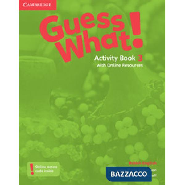 GUESS WHAT! ACTIVITY BOOK + ONLINE RESOURCES 3