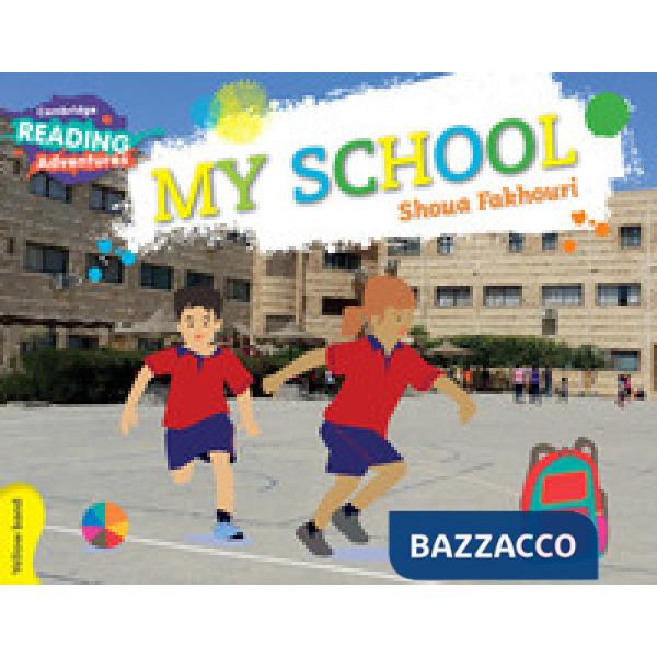 CAMB READ ADV YELLOW MY SCHOOL