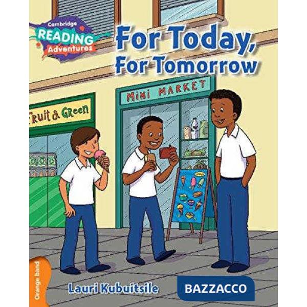 CAMB READ ADV ORANGE FOR TODAY FOR TOMORROW