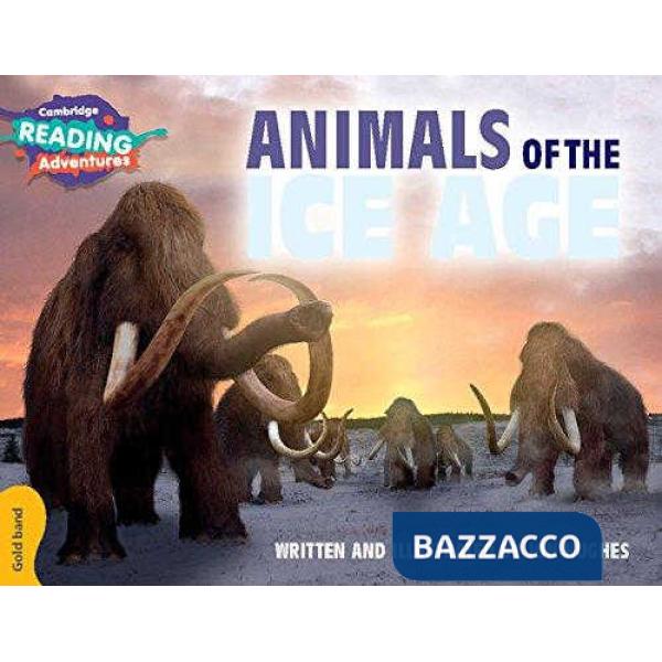 CAMB READ ADV GOLD ANIMALS OF THE ICE AGE