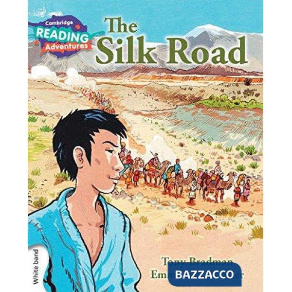 CAMB READ ADV WHITE THE SILK ROAD