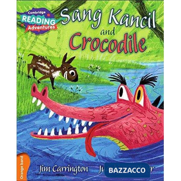 CAMB READ ADV ORANGE SANG KANCIL AND CROCODILE