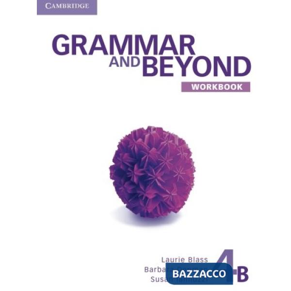 GRAMMAR AND BEYOND 4 WB B