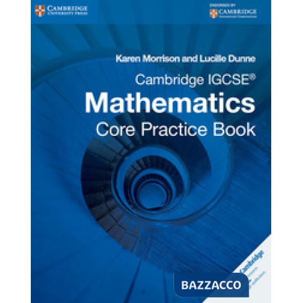 IGCSE MATHEMATICS: CORE PRACT. BK