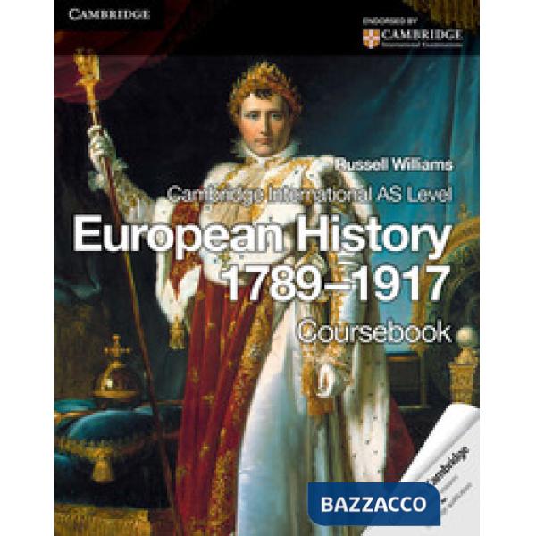 CAMBRIDGE AS LEVEL EUROPEAN HISTORY 1789?-1917