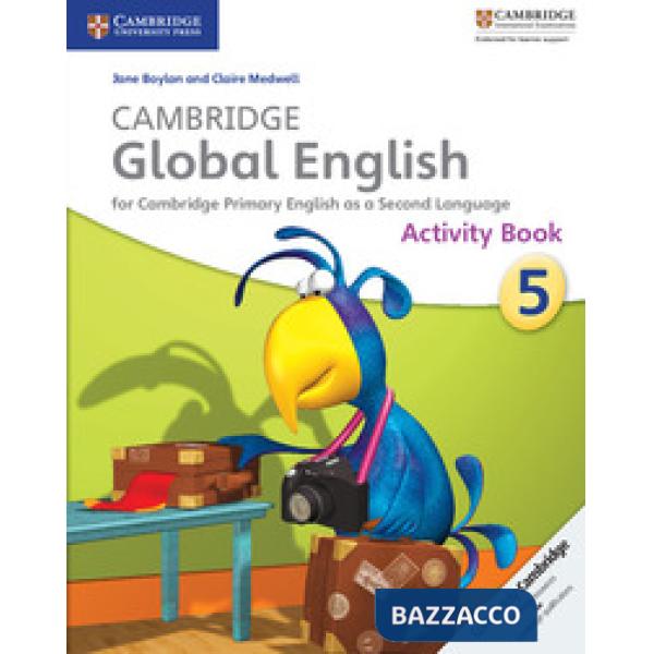 CAMBRIDGE GLOBAL ENGLISH ACTIVITY B 5