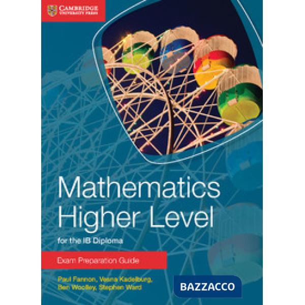IB MATHEMATICS HIGH LEVEL EXAM PREP GUIDE
