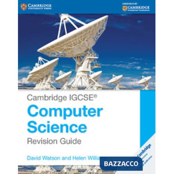 CAMBRIDGE IGCSE COMPUTER SCIENCE REV GUIDE