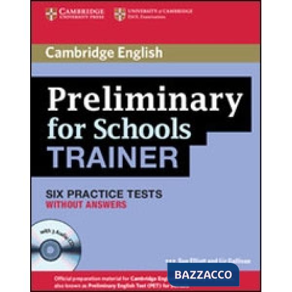 PRELIMINARY FOR SCHOOLS TRAINER WO/A + CD