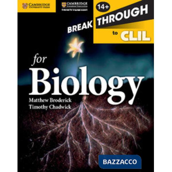 BREAKTHROUGH TO CLIL FOR BIOLOGY