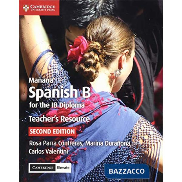 CONTRERAS MANANA SPANISH B IB DIPLOMA 2ED TCH + ELEV