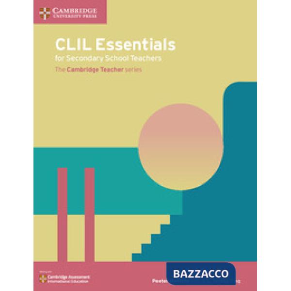 CLIL ESSENTIALS FOR SECONDARY SCHOOL TEACHERS