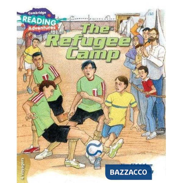 CAMB READ ADV STRAND 4 THE REFUGEE CAMP