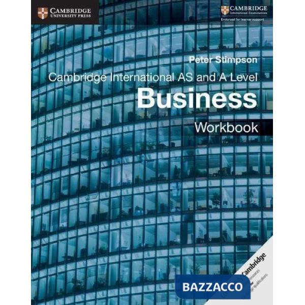 CAMBRIDGE INTERNATIONAL AS AND A LEVEL BUSINESSTHIRD EDITION WORKBOOK