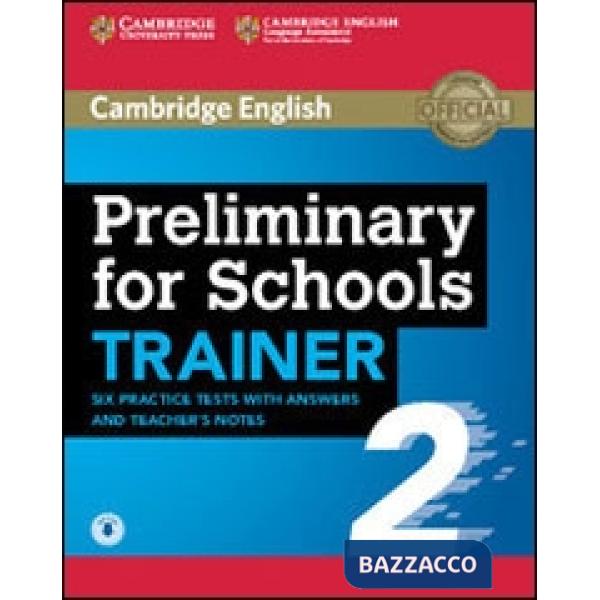 PRELIMINARY FOR SCHOOLS TRAINER 2 W/A + AUDIO