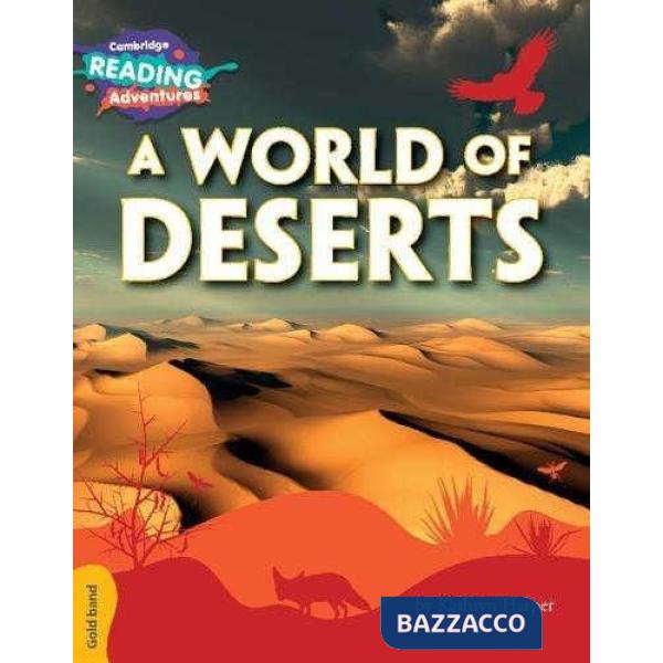 CAMB READ ADV GOLD A WORLD OF DESERTS