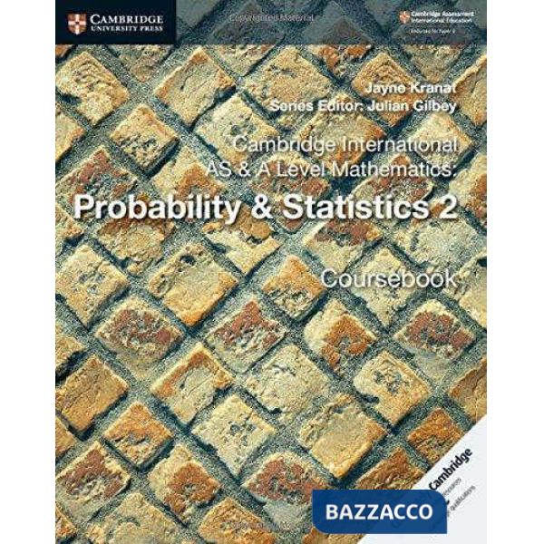 CAMB INT AS&A LEVEL MATH: PROB + STATISTICS 2