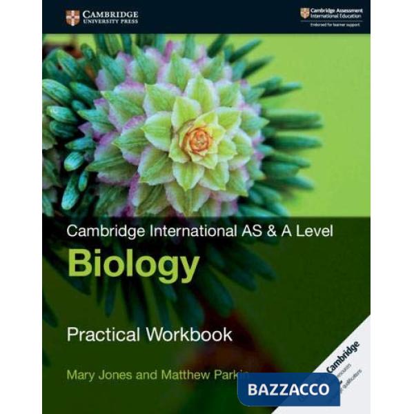 CAMBRIDGE INTERNATIONAL AS AND A LEVEL BIOLOGY FOURTH EDITION PRACTICA