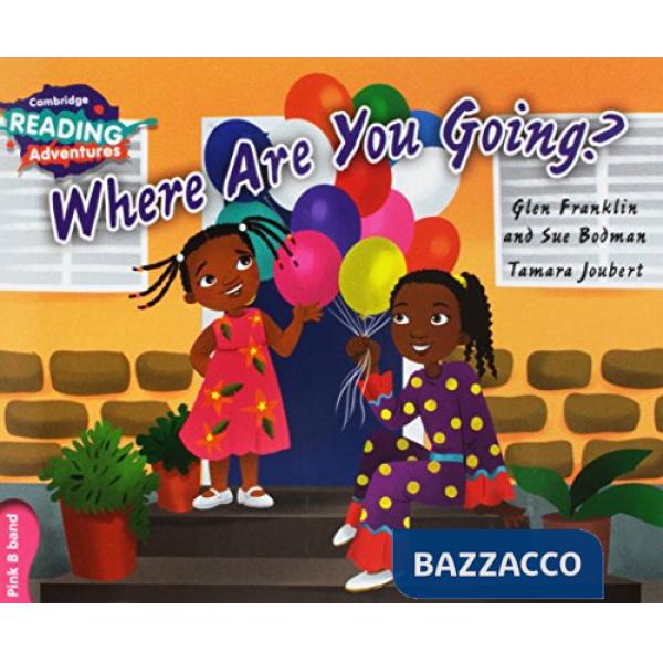 READ ADV PINK B WHERE ARE YOU GOING?