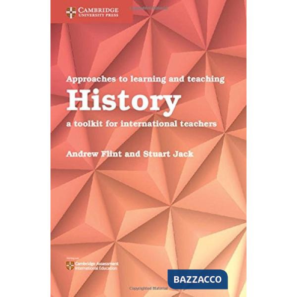 APPROACHES TO LEARNING AND TEACHING HISTORY