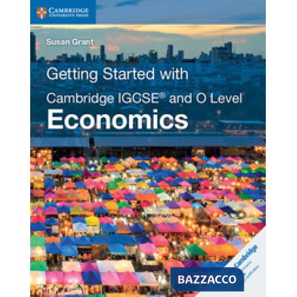 GETTING STARTED CAMB IGCSE&O ECONOMICS 2ED