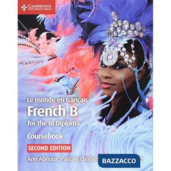 IB DIPLOMA FRENCH B LE MONDE EN FRANCAIS CBK