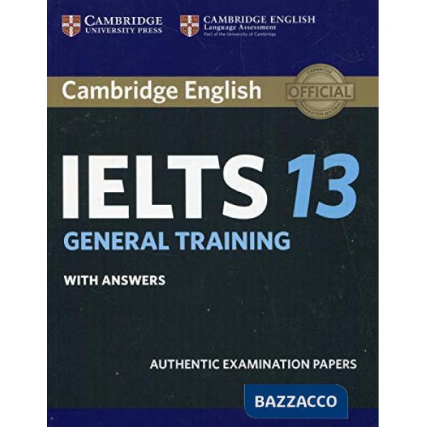 CAMBRIDGE IELTS 13 GENERAL TRAINING SB W/A + EXAM
