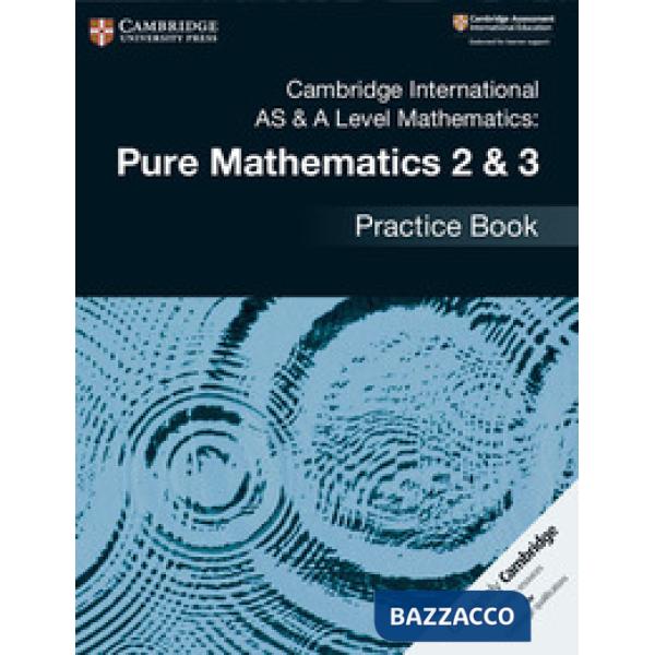 CAMB INT AS&A MATH PURE MATH 2&3 PRACT
