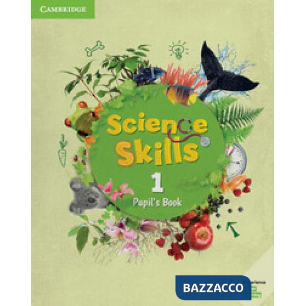 CAMBRIDGE SCIENCE SKILLS PUPIL'S BOOK 1