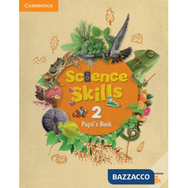 CAMBRIDGE SCIENCE SKILLS PUPIL'S BOOK 2