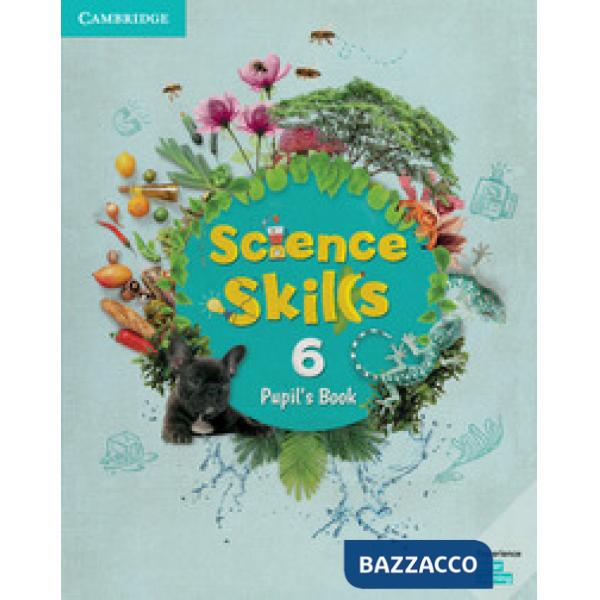 CAMBRIDGE SCIENCE SKILLS PUPIL'S BOOK 6
