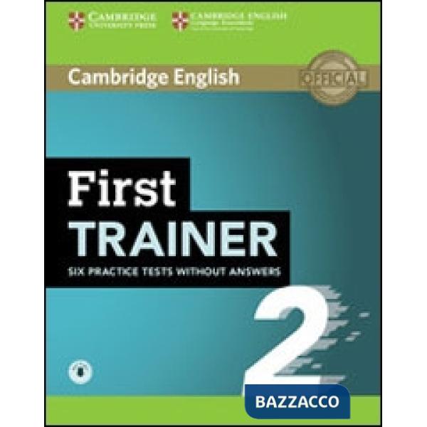 CAMB FIRST TRAINER 2ED WO/A + AUDIO 2