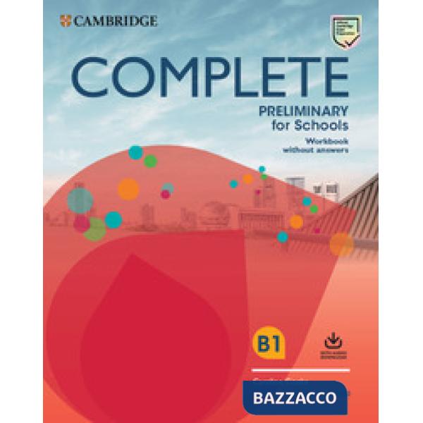 COMPLETE PREL FOR SCHOOLS WB WO/A + AUDIO DWNLD