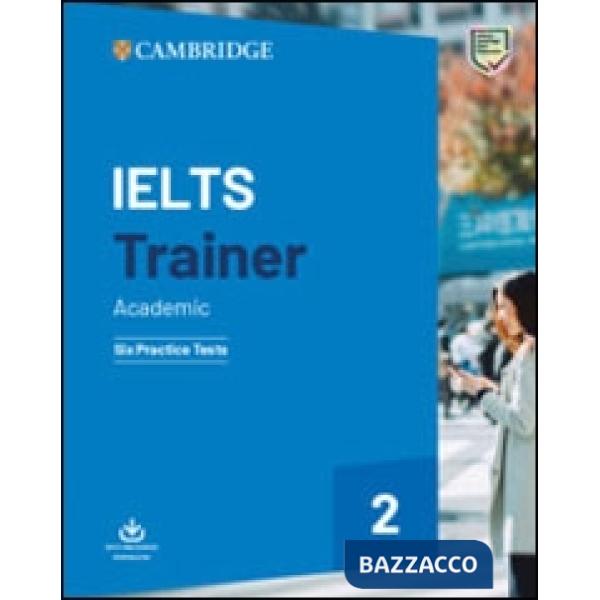 CAMB IELTS TRAINER 2 ACADEMIC PRACTICE WO/A + AUDIO