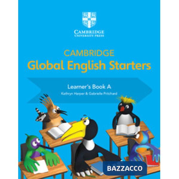CAMBRIDGE GLOBAL ENGLISH STARTERS: LEARNERS BOOK A